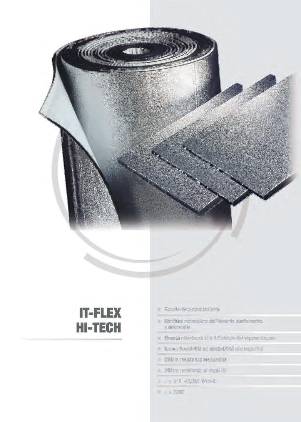 ITFLEX HlTECH 30 * Eccellente potere ìsolante *