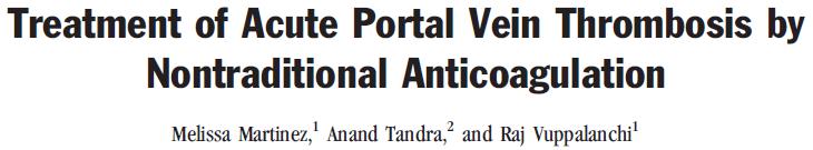 Hepatology 2014; 60: 425 Acute portal and mesenteric vein thrombosis in a 50- year-old patient with liver cirrhosis (CTP class A) and several comorbidities.