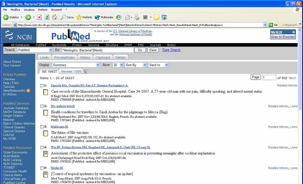 3) Combinare due termini di ricerca con l operatore booleano AND "Dexamethasone [Mesh] AND Meningitis, Bacterial [Mesh] Clicchiamo su History Siamo nella History NB: prima di lavorare in History,