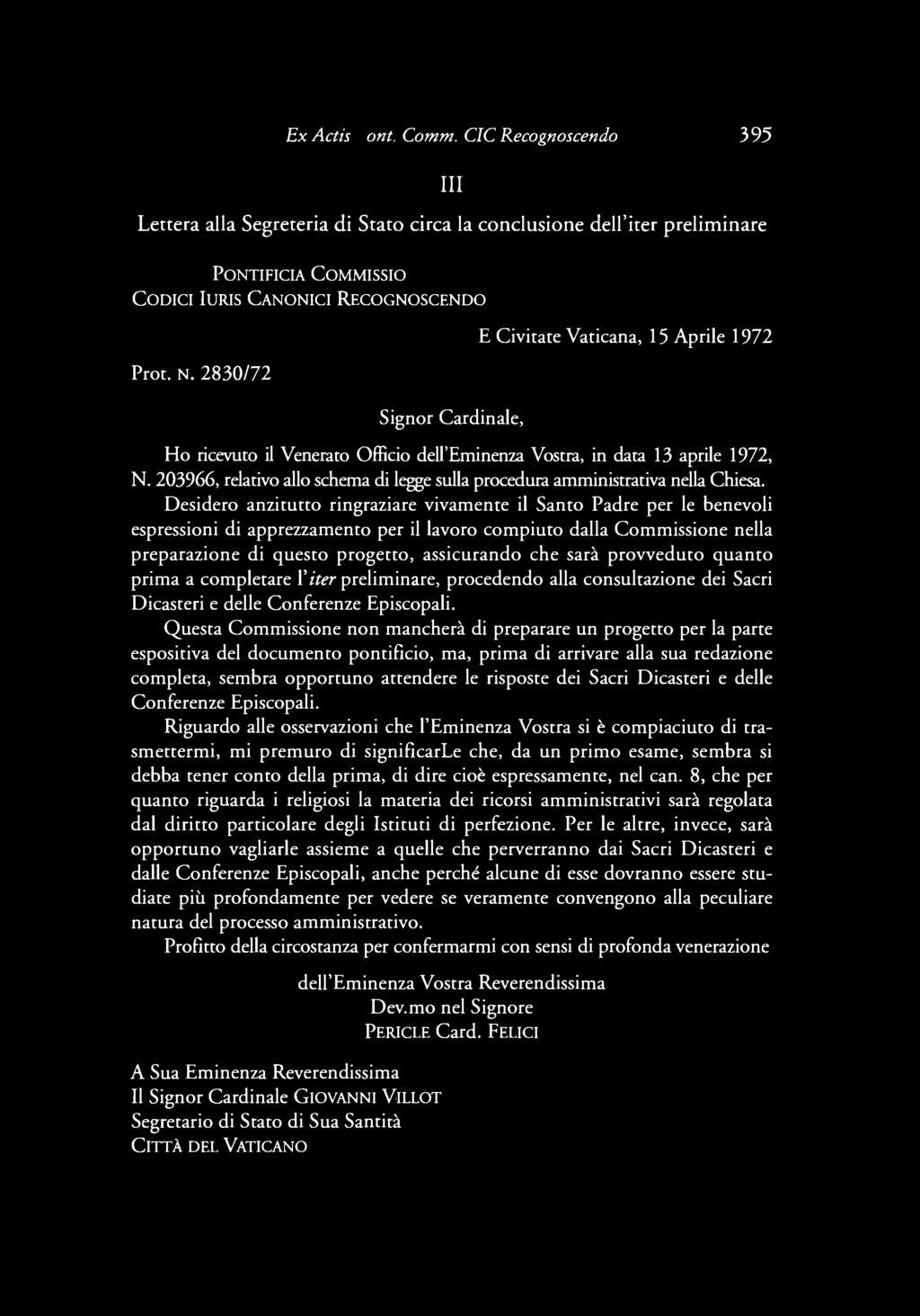 Ex Actis Vont. Comm. CIC Recognoscendo 395 III Lettera alla Segreteria di Stato circa la conclusione dell'iter preliminare PONTIFICIA COMMISSIO CODICI IURIS CANONICI RECOGNOSCENDO Prot. N.