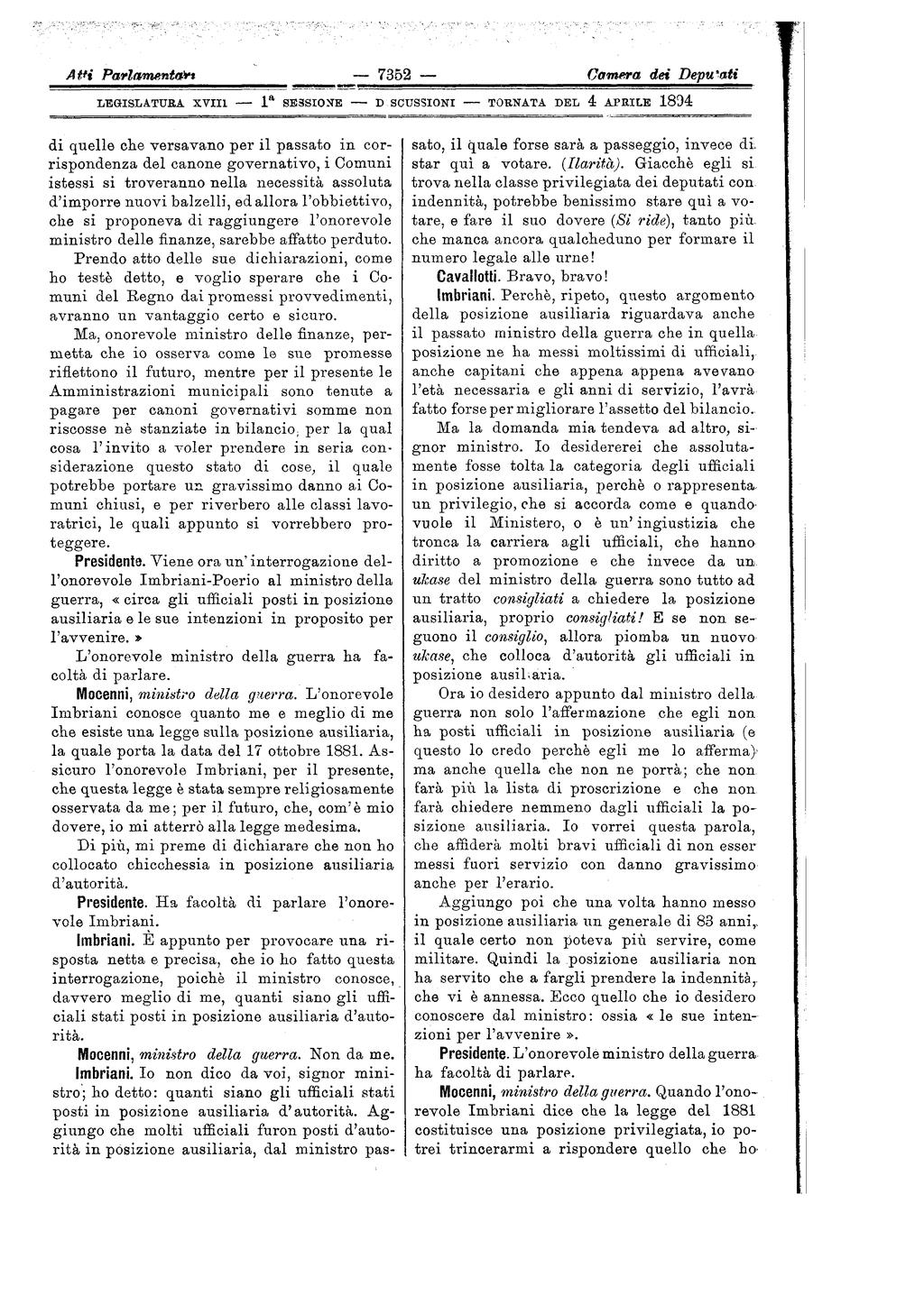 AtH Parlamentafrt 7352 Camera dei Depurati LEGISLATURA XVIII l a SESSIONE D SCUSSIONI TORNATA DEL 4 APRILE 1894 di quelle che versavano per il passato in corrispondenza del canone governativo, i