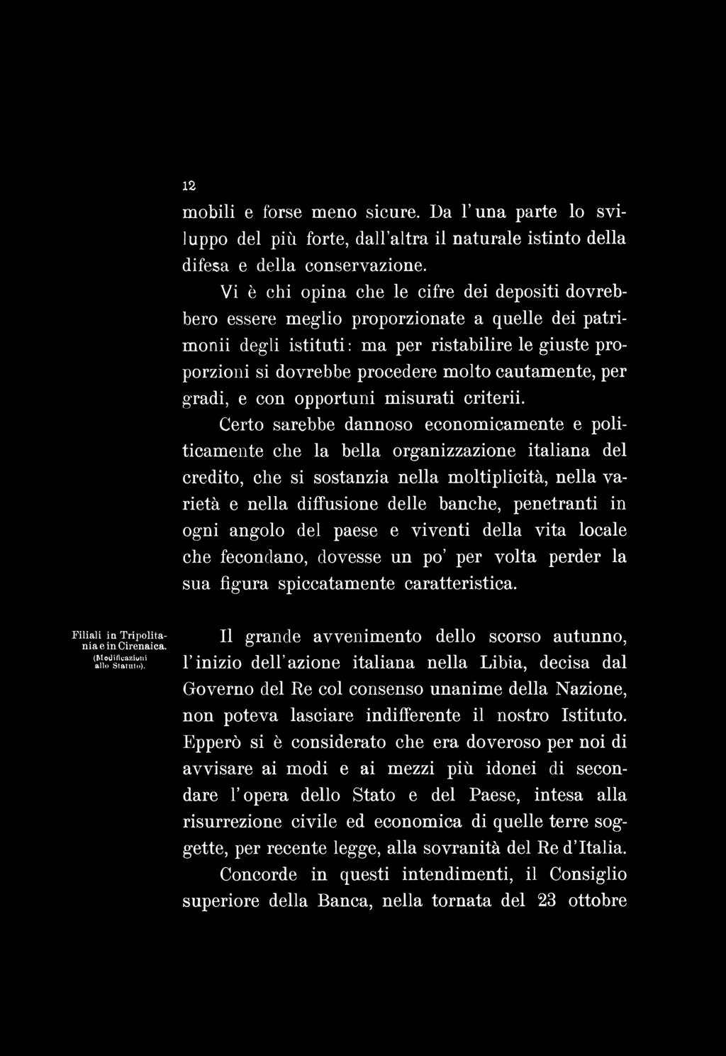 12 mobili e forse meno sicure. Da l una parte lo sviluppo del più forte, dall altra il naturale istinto della difesa e della conservazione.