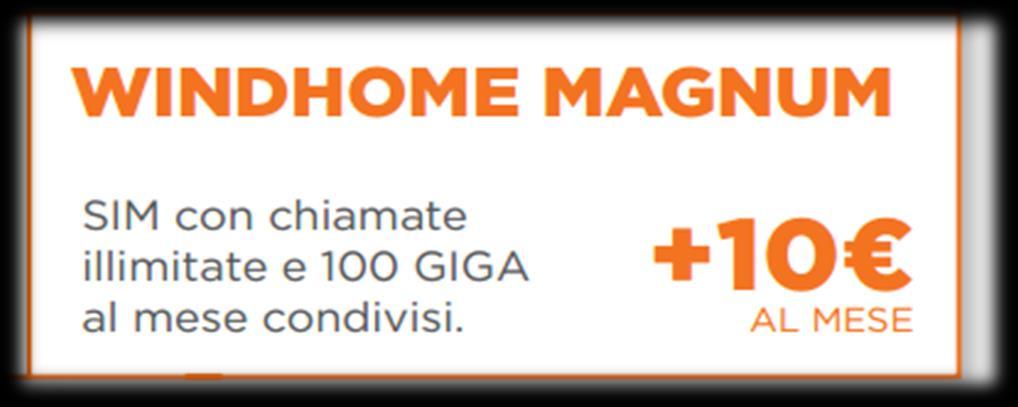 Optional E possibile rendere l offerta Wind Home ancora più completa con l aggiunta di una SIM Ricaricabile No Tax: DA SMARTPHONE WIND HOME MAGNUM L offerta è attivabile soltanto se aggiunta all