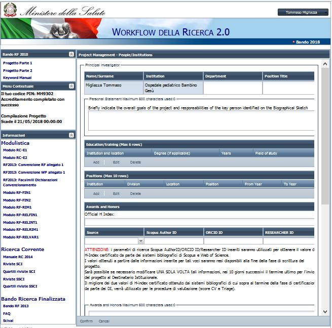 B) Contributors and PI Data inserimento dati comuni a PI e collaborators Per inserire righe nelle tabelle premere Add Premi Confirm per salvare i dati L H Index