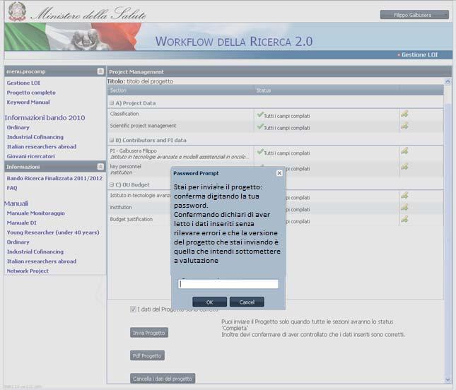 Invio progetto Per inviare il progetto devi inserire la tua password d accesso.