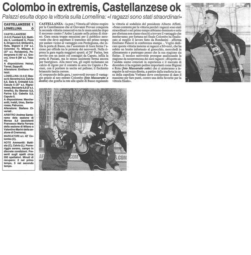 COLOMBO IN EXTREMIS, CASTELLANZESE OK Palazzi esulta dopo la vittoria sulla Lomellina: "I ragazzi sono
