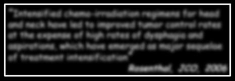 improved tumor control rates at the expense of high rates of dysphagia and aspirations, which have emerged as major