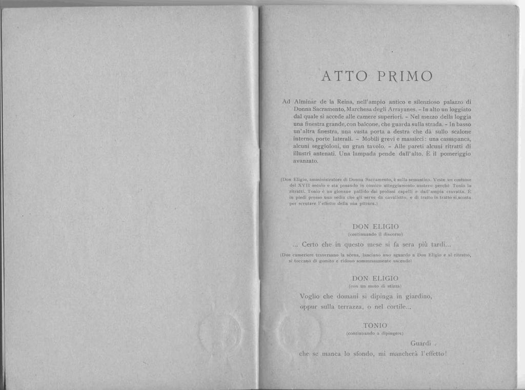 ATTO PRIMO I I Ad Alminar de la Reina, nell'ampio antico e silei~zioco palazzo di Donna Sacramento, Marchesa degli Arrayanes. - In alto un loggiato dal quale si accede alle camere superiori.