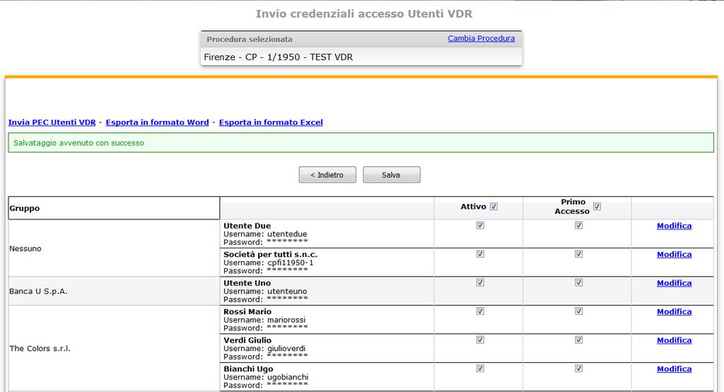 1.3 Invio credenziali accesso Utenti VDR Dal menu Anagrafiche VDR, scegliendo la voce Invio credenziali è possibile trasmettere a ciascun utente i codici personali di accesso alla Virtual Data Room.
