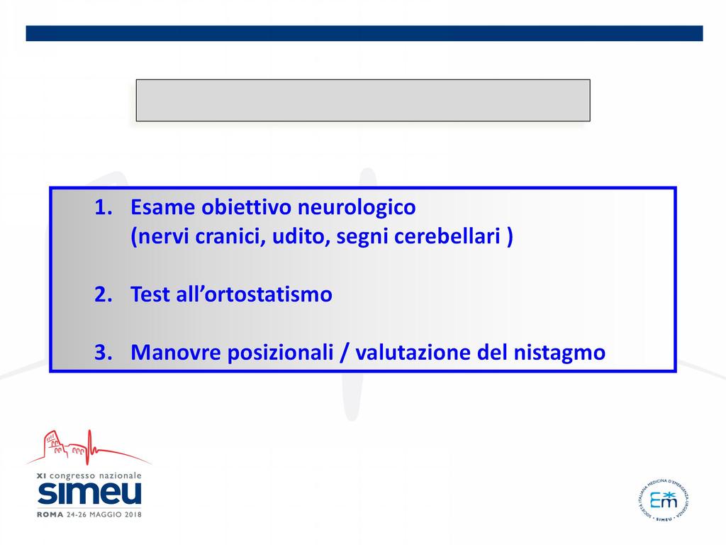 Esame Fisico nelle vertigini posizionali 1.