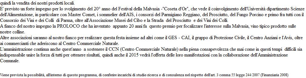 Pag. 50 3.4.3 - Finalità da conseguire 3.4.3.1 - Investimento 3.4.3.2 - Erogazione di servizi di consumo 3.4.4 - Risorse umane da impiegare 3.