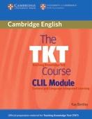 978-0-521-73232-1 39,65 The TKT Course CLIL Module Kay