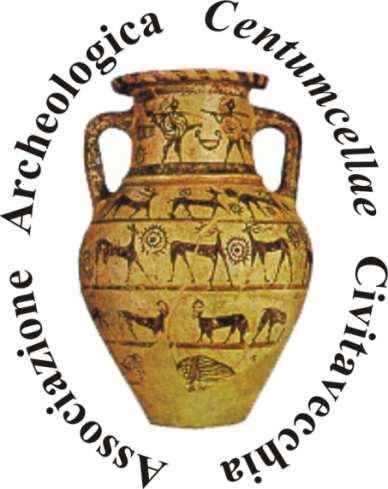 La storia dell Associazione Archeologica Centumcellae di Carlo Canna CIVITAVECCHIA Forse non molti studiosi e appassionati di archeologia sanno che a Civitavecchia l 11 novembre del 2011 si è