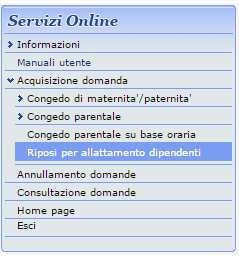 Figura 2 Menu Funzionale Informazioni : o Pagina riportante l informativa sui Congedi di Maternità e Parentale e Riposi per allattamento dipendenti: Cosa è, A chi spetta, Cosa spetta, etc.