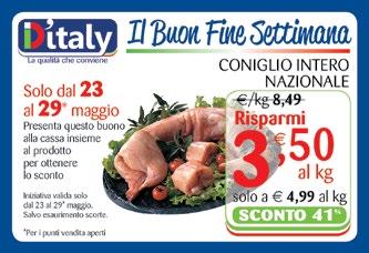 Da venerdì 13 a domenica 15* maggio Carta da cucina Florry decorata - 2 rotoli Da venerdì 20 a domenica 22* maggio ritira: 2,09 1,35