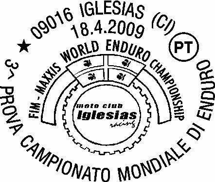 295 RICHIEDENTE: Moto Club Iglesias SEDE DEL SERVIZIO: c/o Cine World Località Monte Figu - 09016 Iglesias (CI) DATE: 17/4/09 ORARI: 9/15 18/4/09 9/14 Struttura competente: Poste