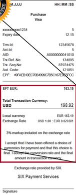 Ricevuta DCC Prezzo in valuta locale EFT EUR: 163,19 Importo nella valuta della carta del vostro cliente Importo totale in