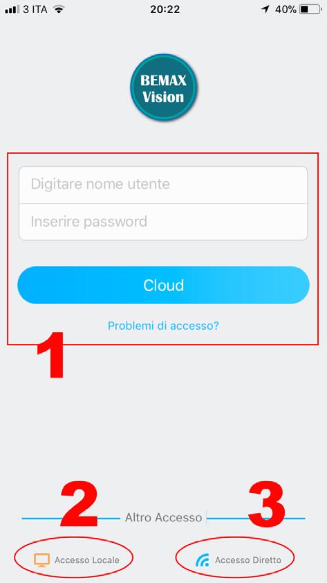 3. Primo avvio Dopo aver effettuato il download e lanciato l App, la schermata iniziale propone differenti tipi di connessione: 1.