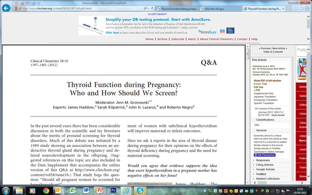 What is your opinion about trea)ng pregnant women with subclinical hypothyroidism before or during pregnancy?