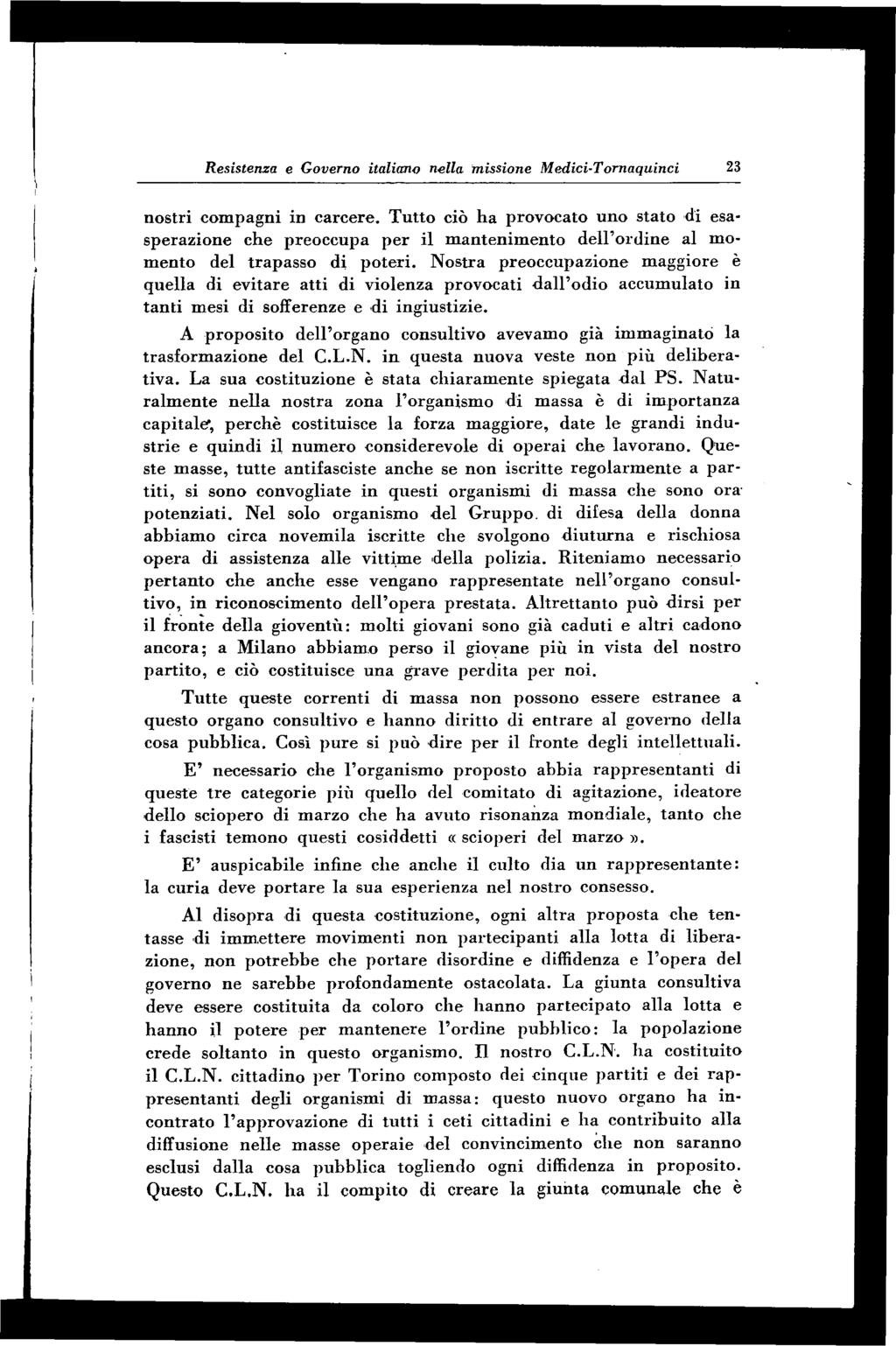 Resistenza e Governo italiano nella missione Medici-Tomaquinci 23 n o stri com pagni in carcere.