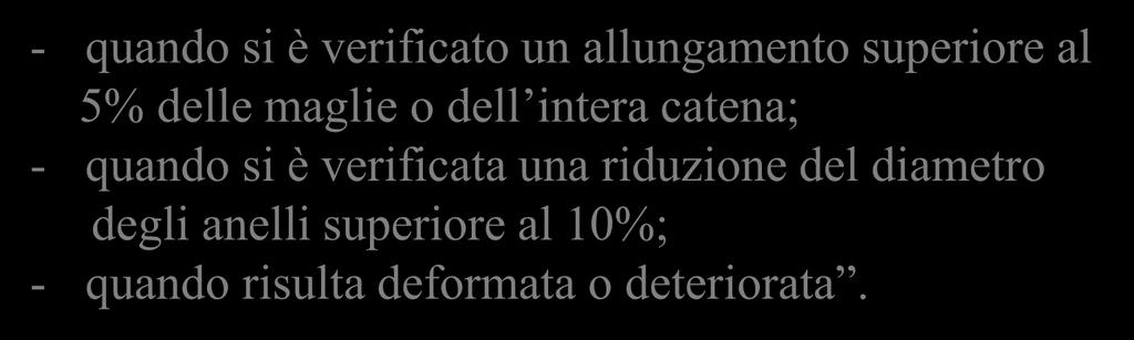 diametro iniziale; - se vi sono sfasciature,