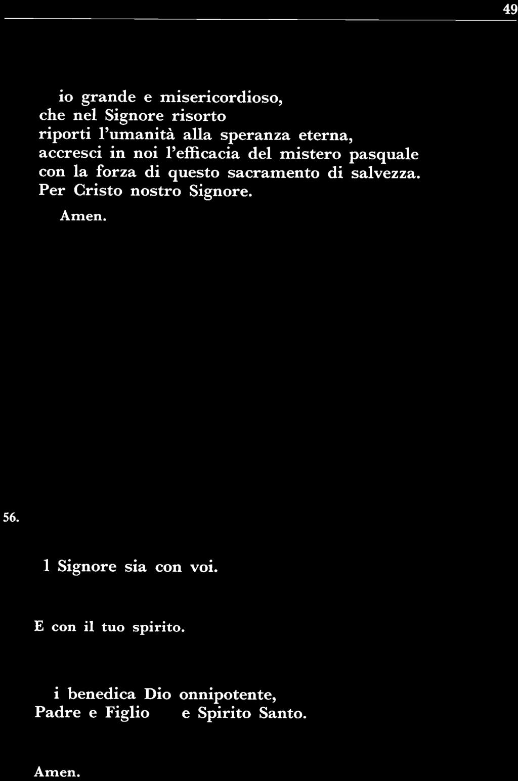 RITO DI CONCLUSIONE Per il sacerdote e il diacono 56.