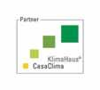 La rete Roverplastik Partnership tecniche Istituti di prova: CASACLIMA è un agenzia il cui scopo è dae una risposta concreta alla necessità di risparmiare l energia e di utilizzare in modo razionale