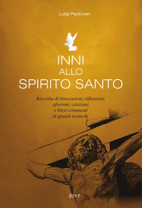 Inni allo Spirito Santo In occasione della Pasqua ormai vicina ci viene fornito un