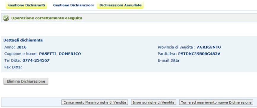 nel territorio nazionale purché non sia già stata inserita una dichiarazione di vendita in una provincia. N.B.