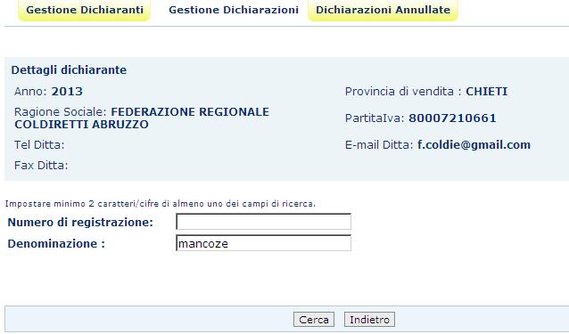 Le vendite devono essere solo quelle effettuate all utilizzatore finale e devono riguardare solo i formulati la cui unità di misura può essere espressa in chili o litri (sono accettati anche i