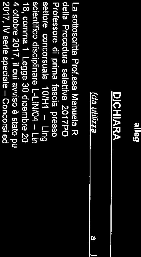 disciplinare L-LINIO4 comma 1, Legge 30dicembre2010, n. 240, bandita con Decreto Rettorale n. 3384 del4 ottobre 2017, il cui avviso è stato pubblicato nella Gazzetta Ufficiale n.