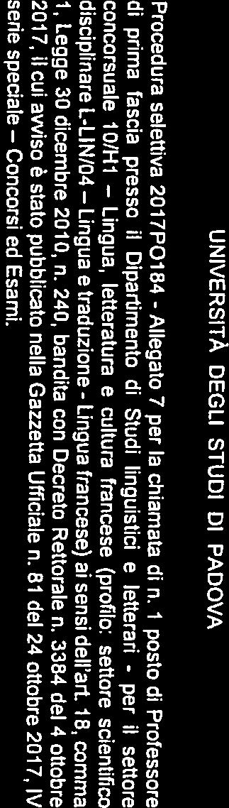 18, comma di prima fascia presso il Dipartimento di Studi linguistici e letterari - il settore Procedura selettiva 2017P0184 - Allegato 7 la chiamata di n.