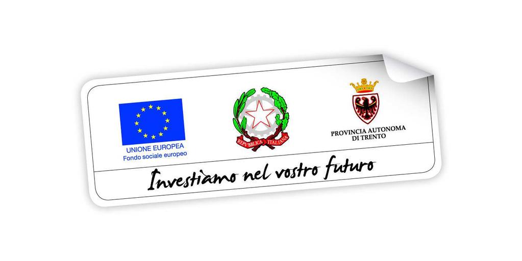 Provincia autonoma di Trento PROGRAMMA OPERATIVO FONDO SOCIALE EUROPEO 2014-2020 SISTEMA DI GESTIONE E CONTROLLO Descrizione delle funzioni e delle procedure dell Autorità di gestione e dell