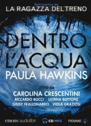 Paula Hawkins ; letto da Carolina Crescentini, Riccardo Bocci, Liliana Bottone, Giusy Frallonardo, Viola Graziosi ; [regia Flavia