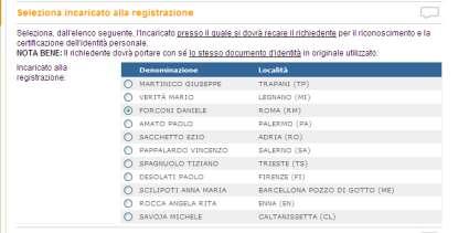 htm e seguire la procedura di seguito riportata: 1) selezionare il pulsante ACQUISTA 2) Indicare, nell elenco che compare a video, l'incaricato presso il quale si dovrà recare il richiedente per il