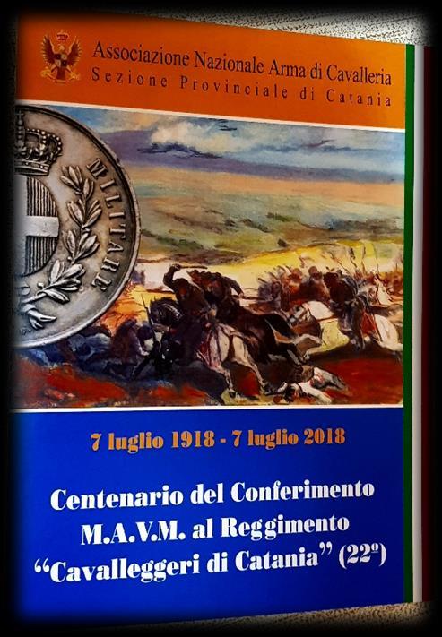 Catania Centenario del conferimento della M. al Reggimento Cavalleggeri di Catania (22 ).