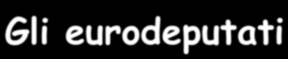 Gli eurodeputati Sono 751, eletti nei 28 Stati membri in proporzione alla popolazione Ogni Stato non può avere
