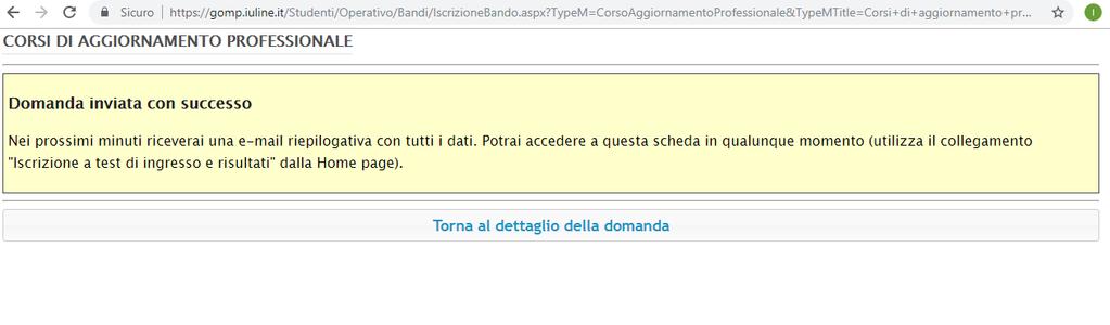 Sarà visualizzata una conferma della domanda appena inviata: Cliccando su TORNA