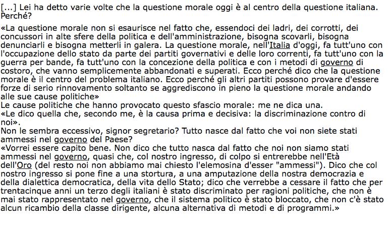 Definizione questione morale: scarsa levatura morale dei politici (elemento etico) dovuta all occupazione dello Stato da parte dei partiti (elemento politico) Problema: parlare di questione morale