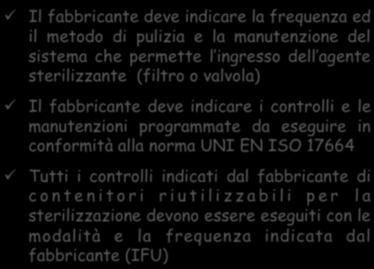 ü Il fabbricante deve indicare la frequenza ed il