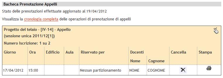 Le prenotazioni effettuate rimangono visibili per i 60 giorni successivi alla data di inizio appello oppure fino alla stampa del relativo verbale d esame da parte del docente (se ciò avviene entro 60