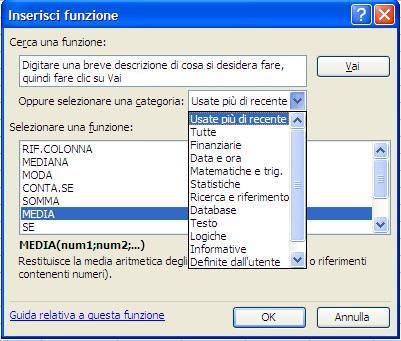 Possiamo selezionarla nell elenco e se non è presente selezionare la categoria Statistiche cui appartiene, oppure digitare il nome