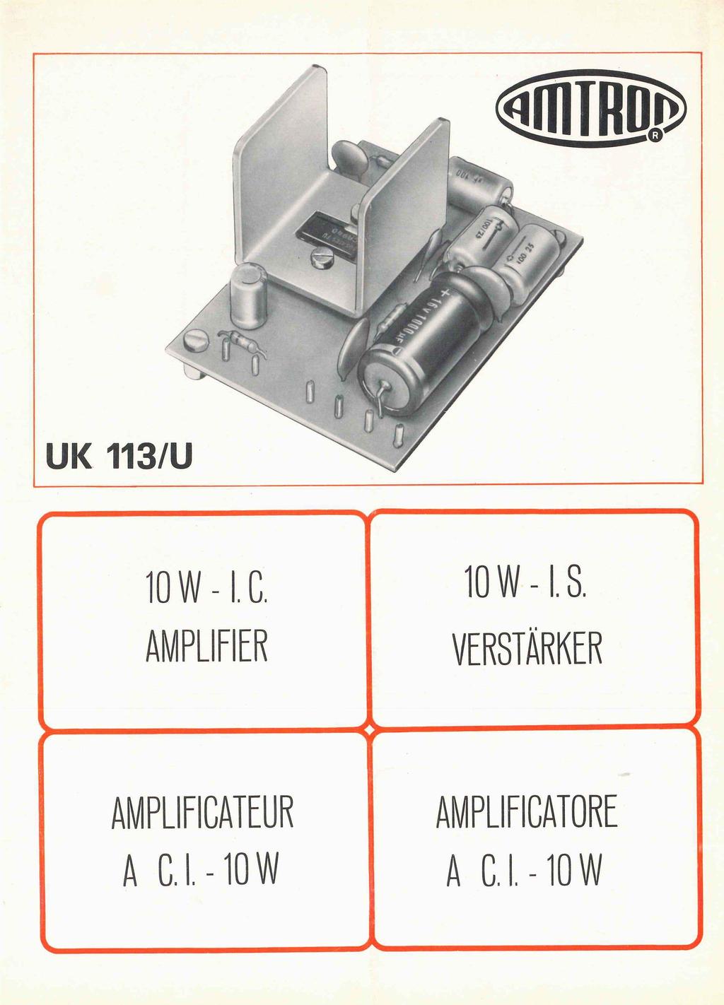 UK 113/U 10W-I.C. AMPLIFIER 10W-I.S.