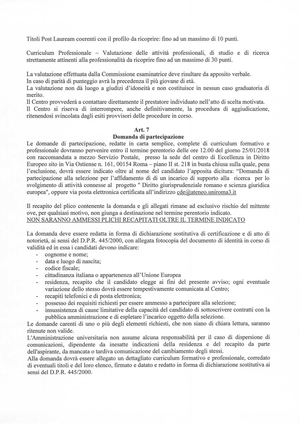 Titoli Post Lauream coerenti con il profilo da ricoprire: fino ad un massimo di 10 punti.