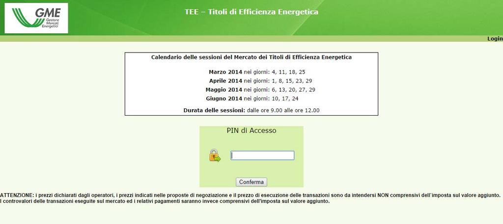 SESSIONI DI TEST 3-5 dicembre 2014 (dalle ore 10:00 alle ore 14:00) ISTRUZIONI PER L UTILIZZO DELLE NUOVE FUNZIONALITA SUL MERCATO TEE Link di accesso alle prove in bianco: https://provemercatotee.