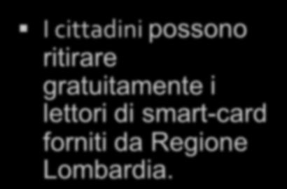 smart-card forniti da Regione Lombardia.