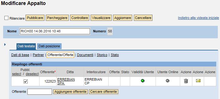 Creare la richiesta di quotazione Pubblicare l appalto Tornare in Dati testata, in