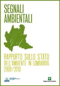 Rapporto sullo Stato dell Ambiente in Lombardia http://ita.arpalombardia.it/ita/rsa_2009-2010/index.