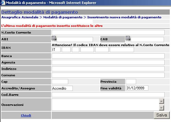 Fig.9 - Maschera di inserimento delle coordinaete bancarie del soggetto beneficiario. NB: Dal 30 giugno 2008 non è più possibile effettuare bonifici in assenza dell indicazione del codice IBAN.