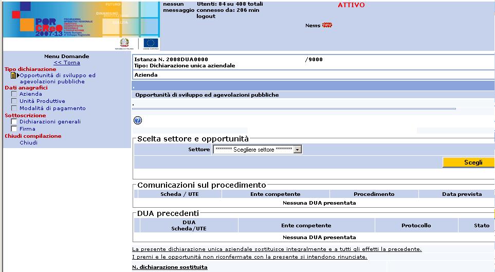 Fig.13 - Pagina iniziale della DUA con la selezione del tipo di dichiarazione Scorrendo il menu' laterale è possibile visualizzare i diversi passaggi, che il soggetto dovrà percorrere per completare